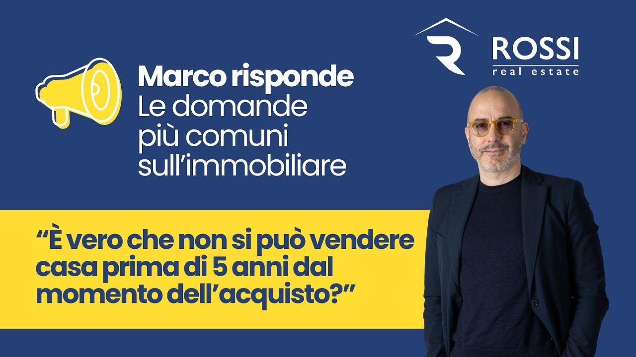 È vero che non si può vendere casa prima di 5 anni dal momento dell'acquisto?