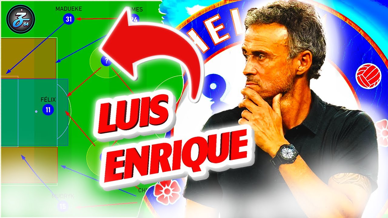 HOW LUIS ENRIQUE IMPROVES CHELSEA!