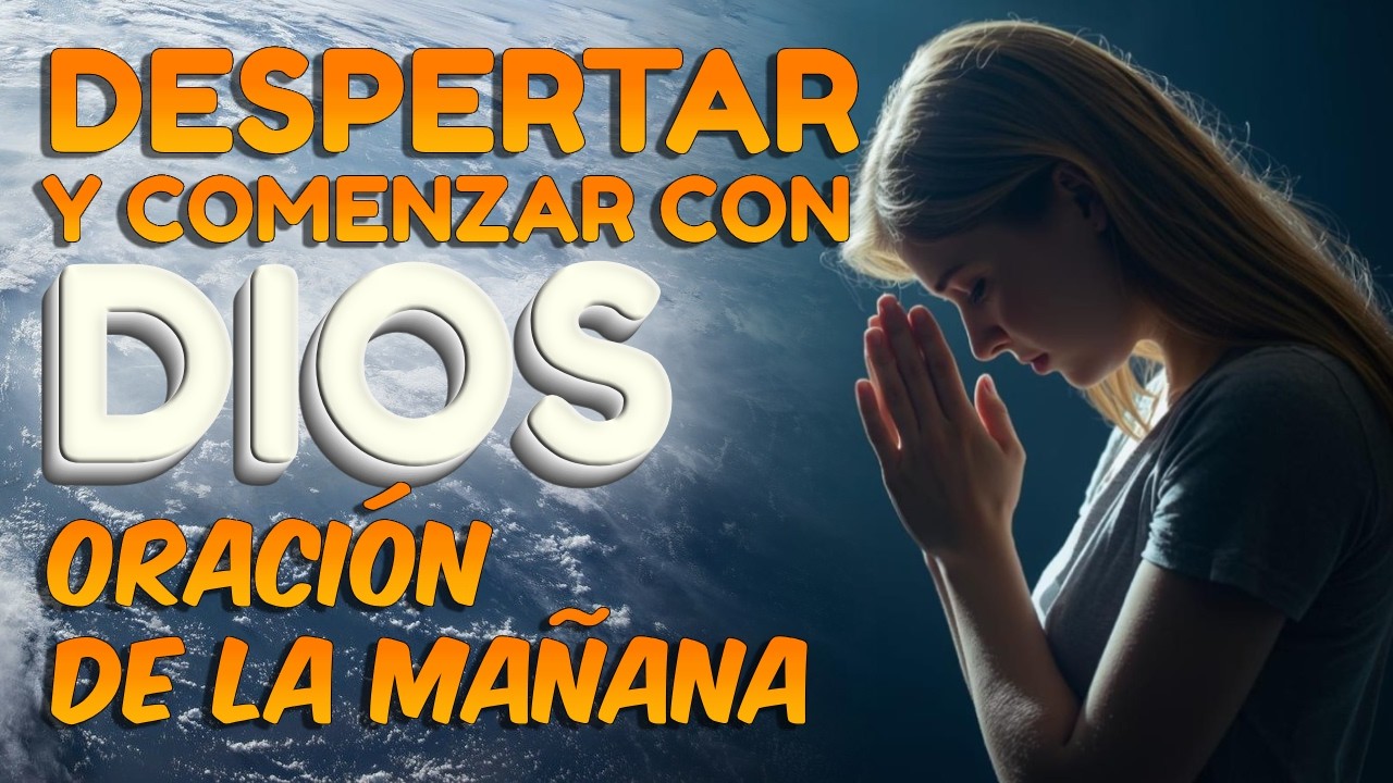 🙏 Ora conmigo esta mañana | Plegaria de fe