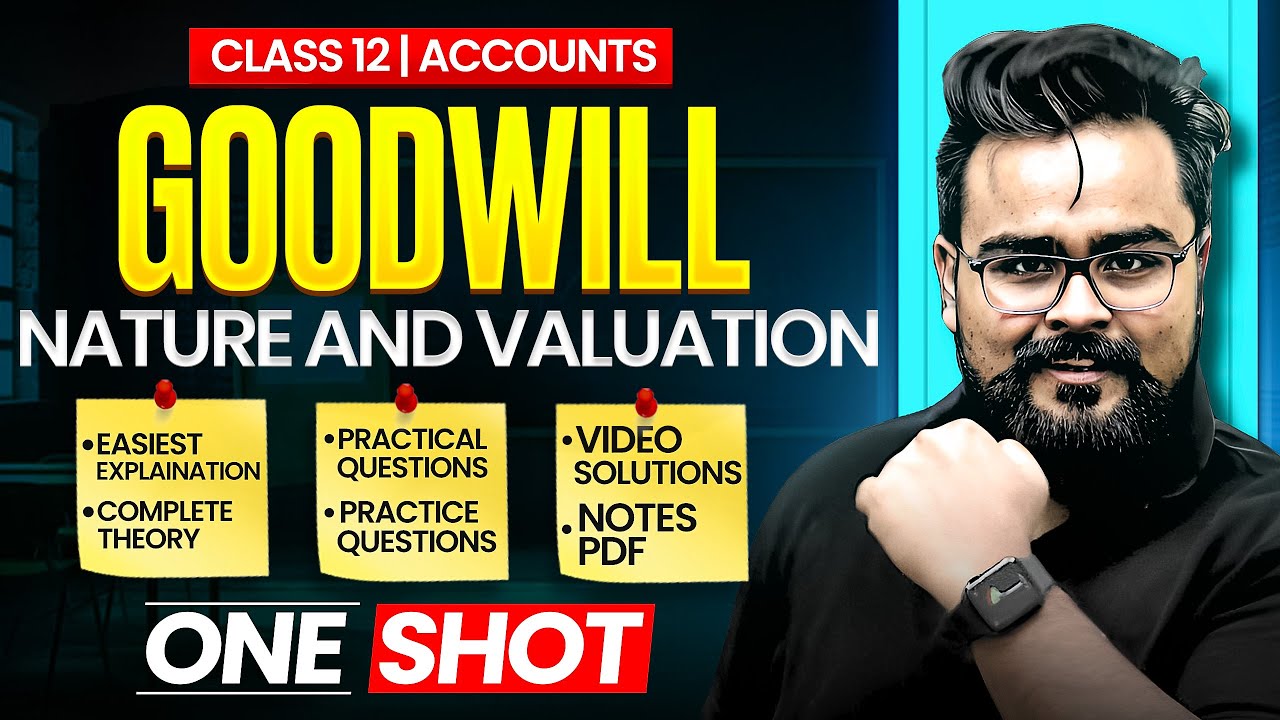 Goodwill Class 12 One Shot | Accounts by Gaurav jain
