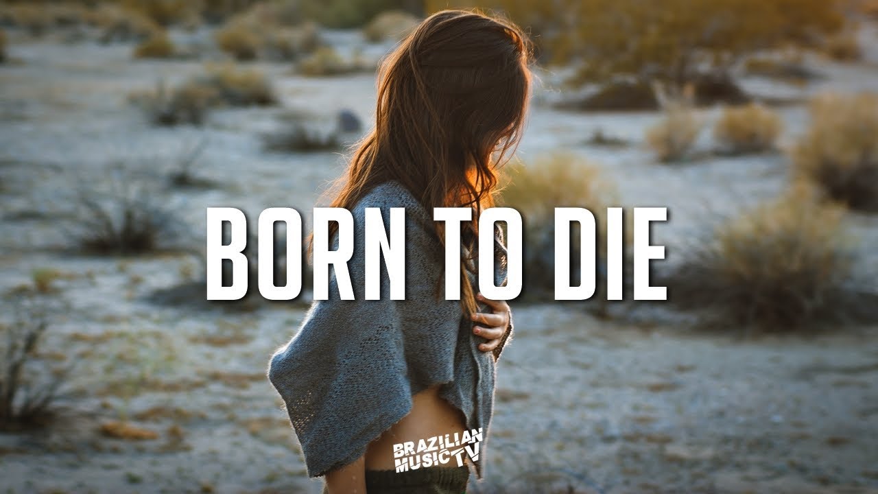 Lana Del Rey - Born To Die (Victor Lou Bootleg)