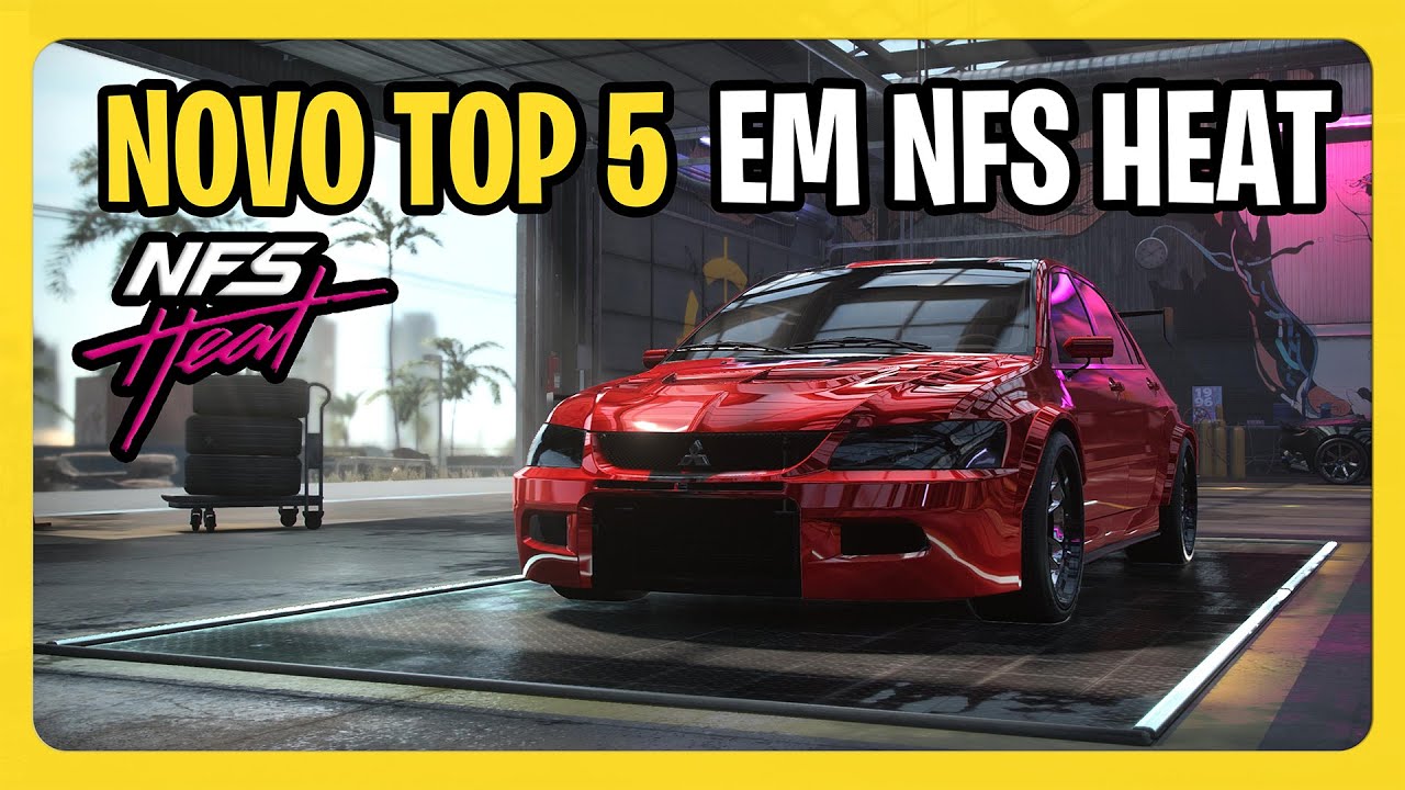✅[2025] NEED FOR SPEED HEAT - MEU NOVO TOP 5 CARROS EM NFS HEAT