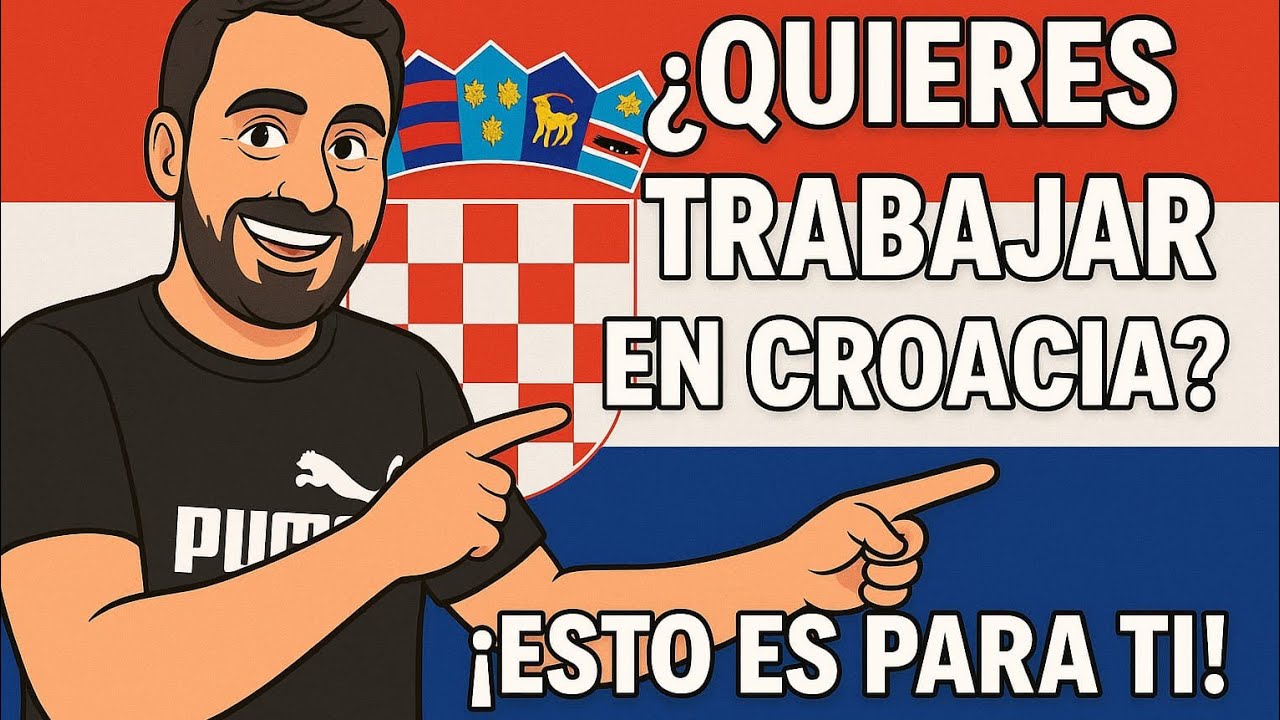 “¿Quieres trabajar en Croacia? Esto es para ti