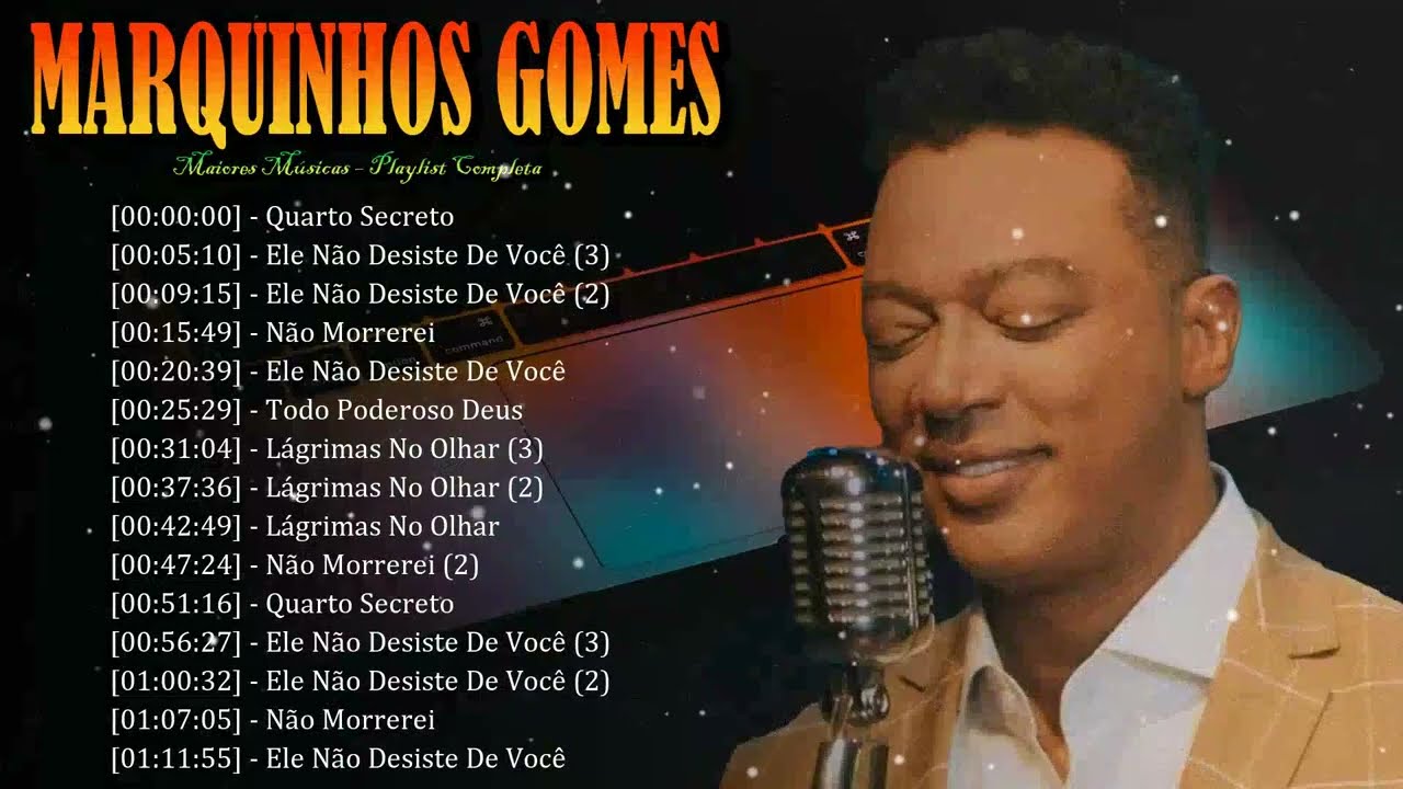 🔥🎶 Marquinhos Gomes - Louvores poderosos exaltando Jesus e renovando a fé em cada coração 🙏✨