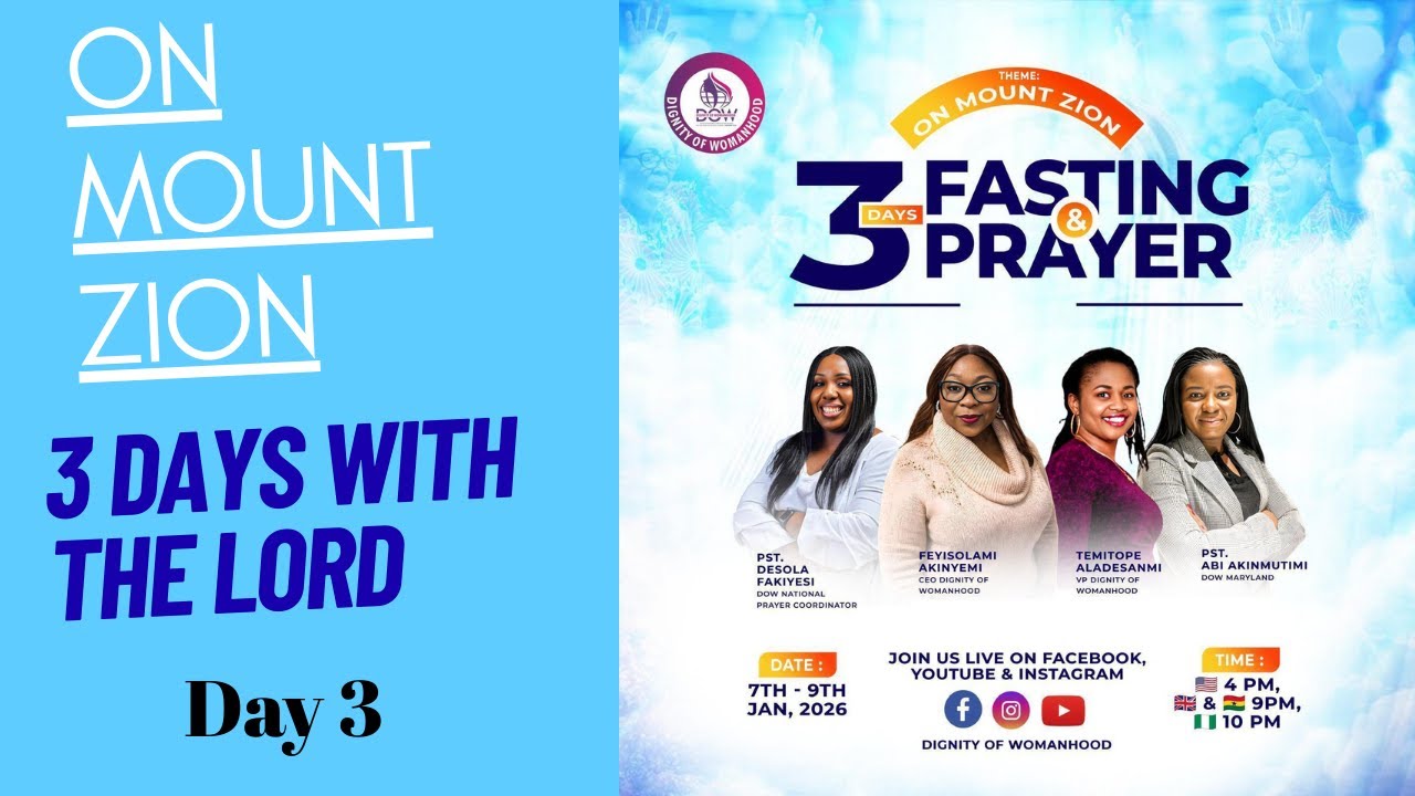 DOW 3 Days Fasting and Prayer - Day 3