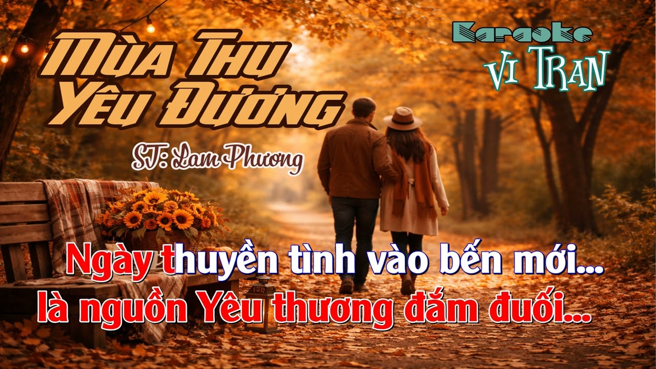 Karaoke M&ugrave;a Thu Y&ecirc;u Đương &ndash; Tone Nữ|  Karaoke Vi Tran