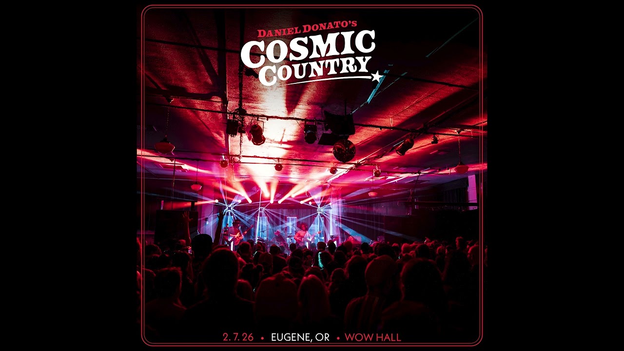 Daniel Donato's Cosmic Country - Eugene, Oregon (2026-02-07)