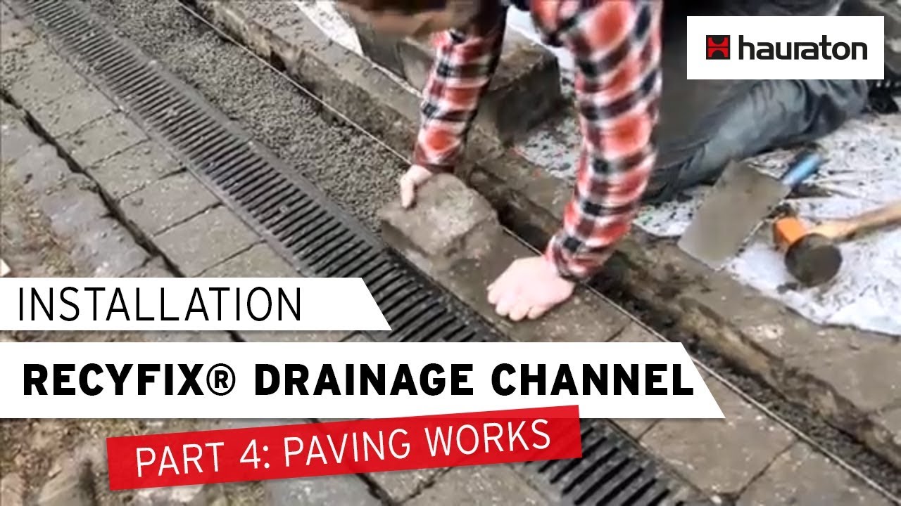 Installation of RECYFIX® Drainage Channel | Part 4: Paving Work