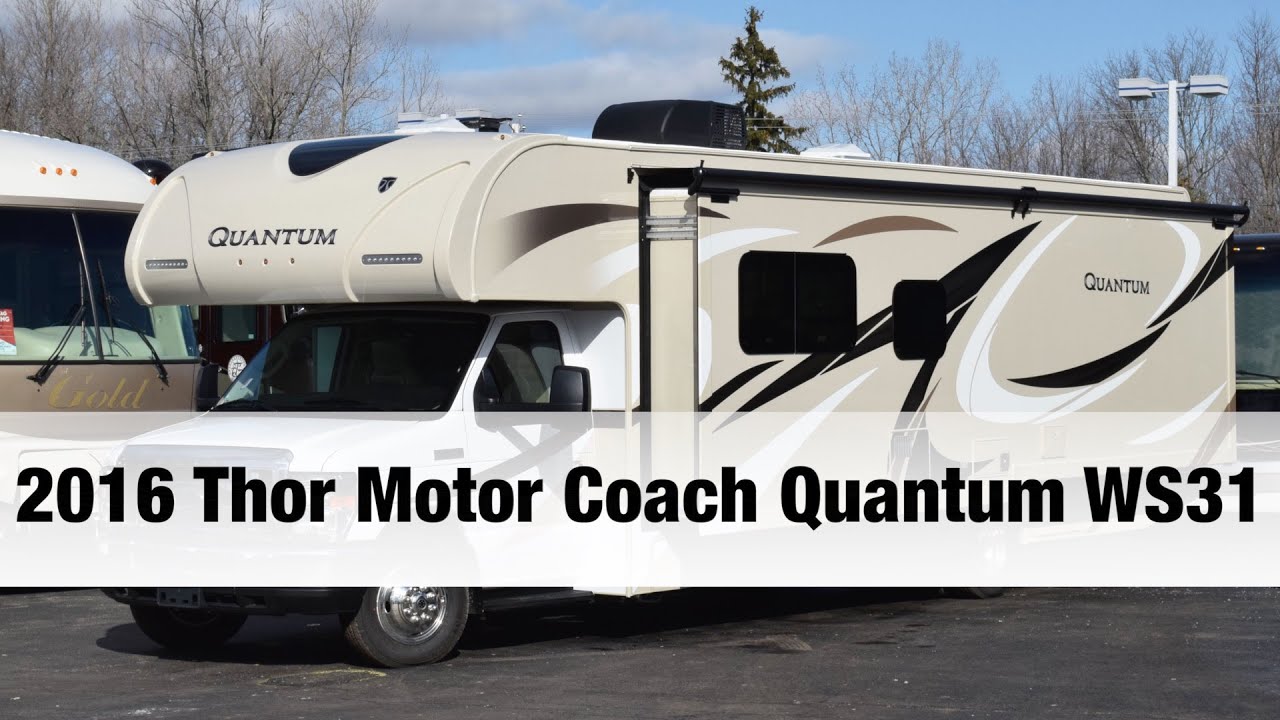 2016 Thor Motor Coach Quantum WS31 | Class C