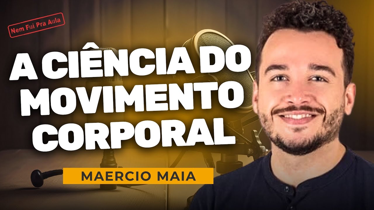 Neurociência; Dança e o Cérebro | Maercio Maia - NEM FUI PRA AULA