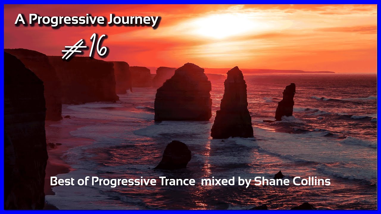 A Progressive Journey #16 (Throwback Re-upload) mixed by Shane Collins | Best of progressive Trance