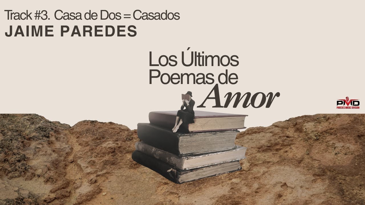 Jaime Paredes - Casa de Dos = Casados