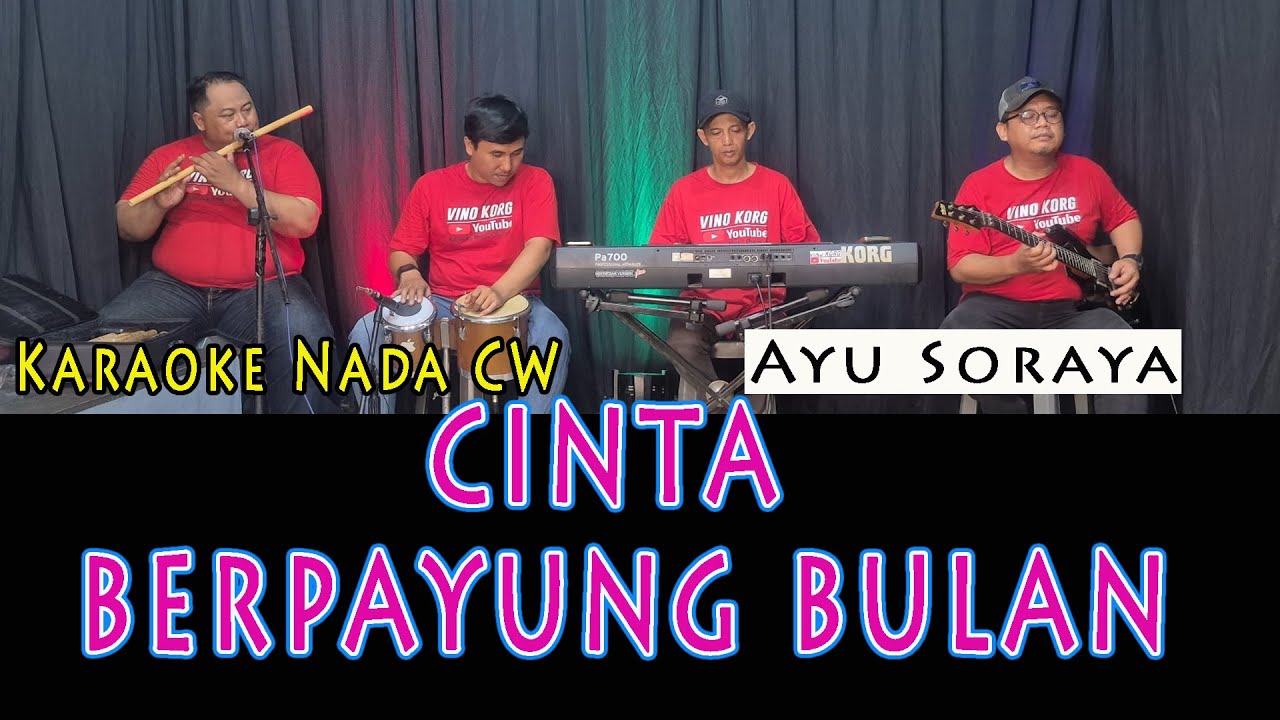 AYU SORAYA - CINTA BERPAYUNG BULAN - KARAOKE WANITA