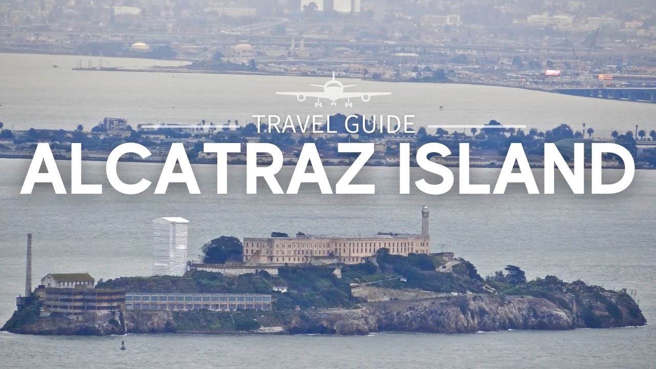 Uncovering the History of Alcatraz Island | Travel Guide