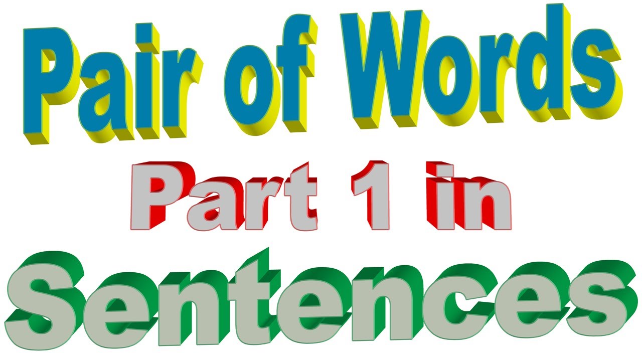 Distinguish the meaning of the pairs of words Using them in your own sentences - Confused Words