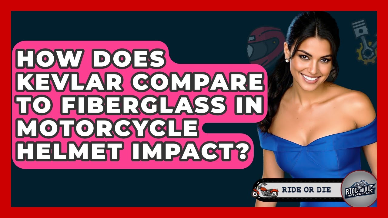 How Does Kevlar Compare To Fiberglass In Motorcycle Helmet Impact? - Ride or Die Motorcycles