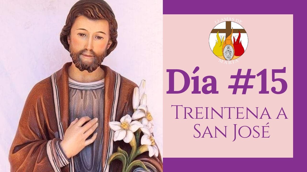 DÍA # 15 | TREINTENA A SAN JOSÉ | 