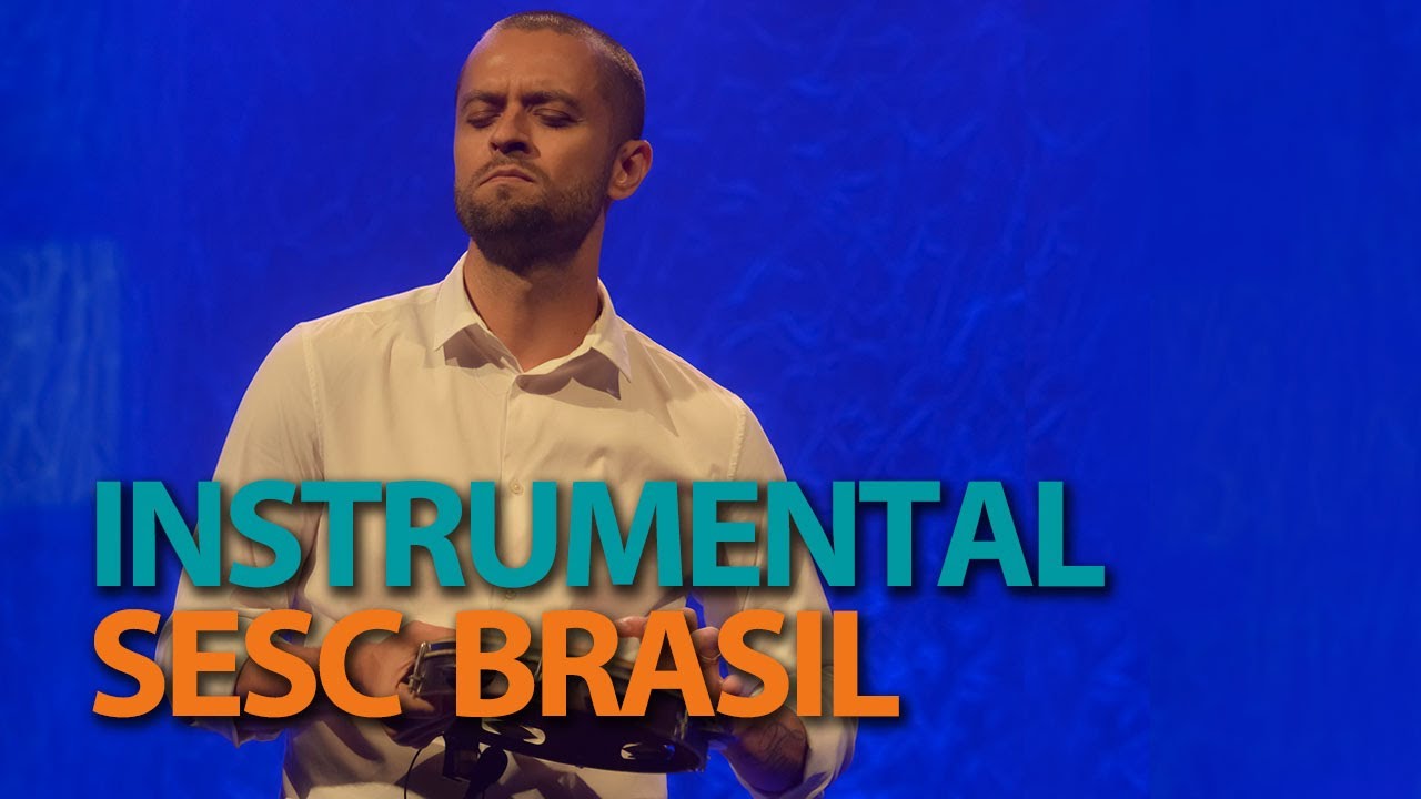 Túlio Araújo | Programa Instrumental Sesc Brasil