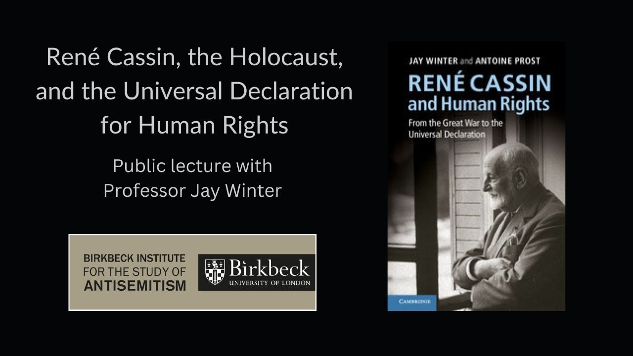 Ren&eacute; Cassin, the Holocaust, and the Universal Declaration for Human Rights