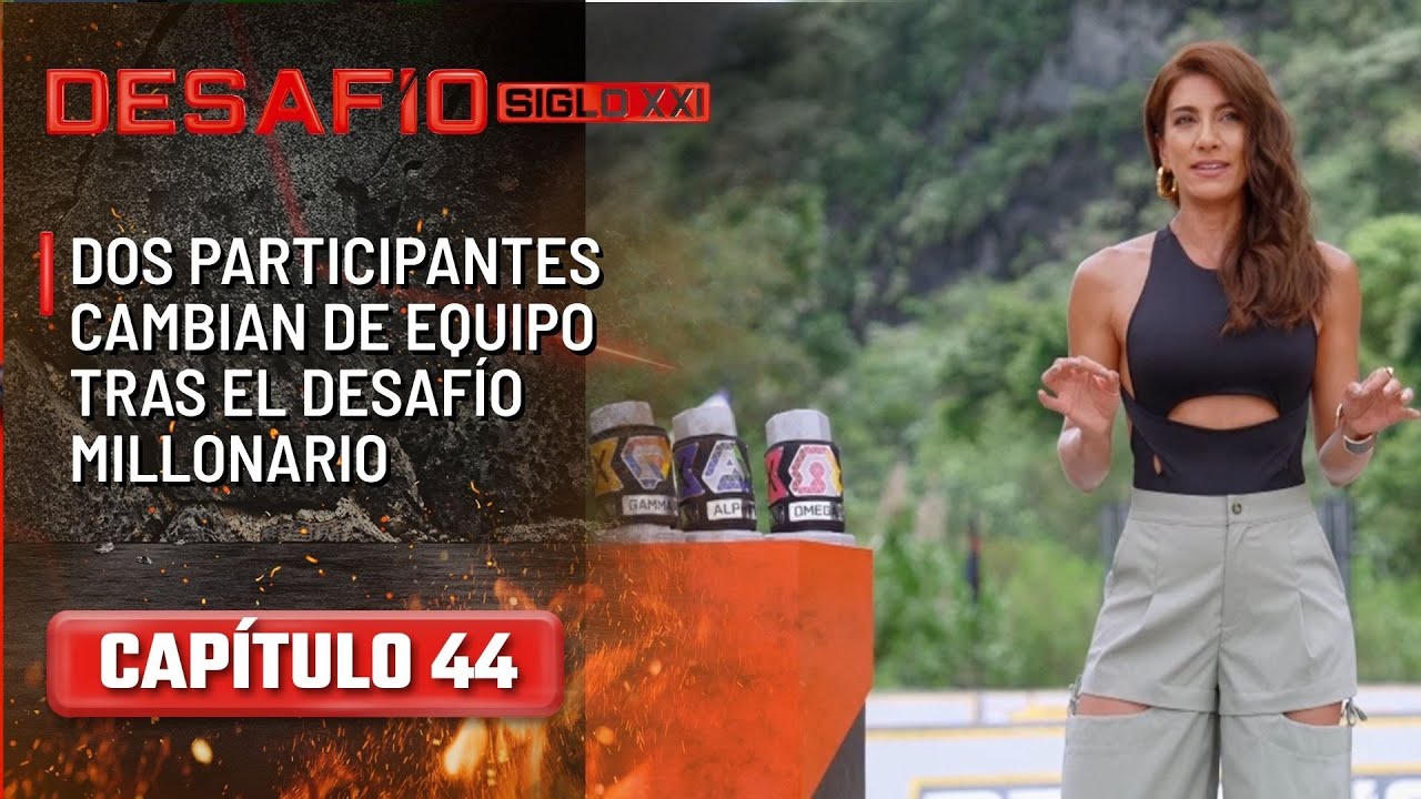 Dos participantes cambian de equipo tras el Desafío Millonario - Capítulo 44 | Desafío del Siglo