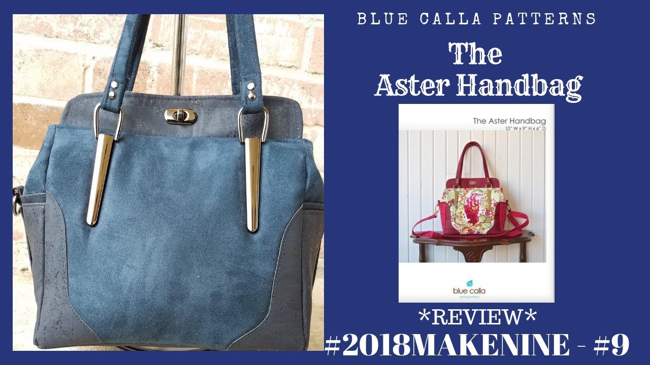 [289]Sewing||Sew & Tell|#2018MAKENINE #9👜 - Blue Calla Patterns Aster Bag