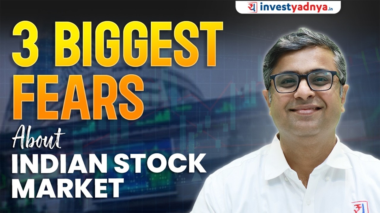 3 Biggest Fears of Indian Stock Market | Parimal Ade