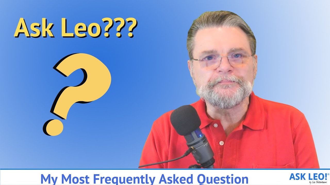 My Most Frequently Asked Question
