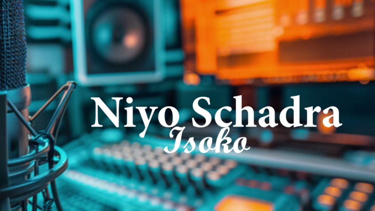 Niyo Schadra-_- Isoko (Official video lyrics)4k