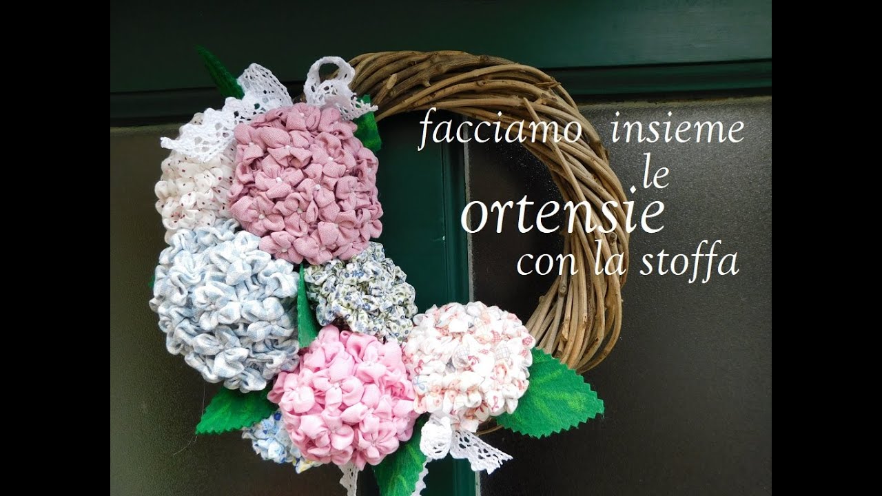 Creiamo insieme una bella ghirlanda con le ortensie di stoffa