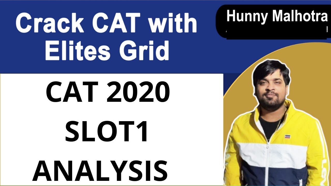 CAT 2020 SLOT 1 ANALYSIS by ELitesGrid