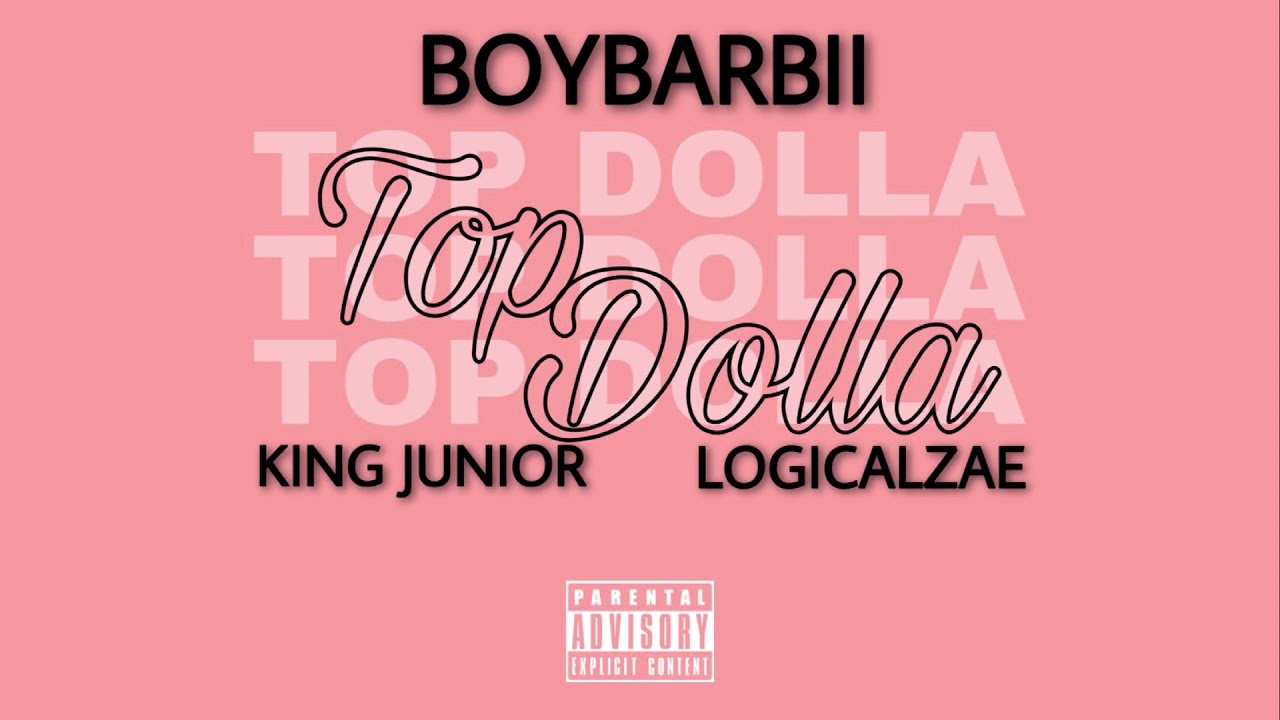 Boybarbii - TOP DOLLa (feat. King Junior & Logicalzae) [Official Lyric Video]