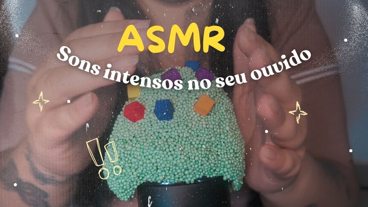 ASMR Sons intensos no seu ouvido #asmrsounds