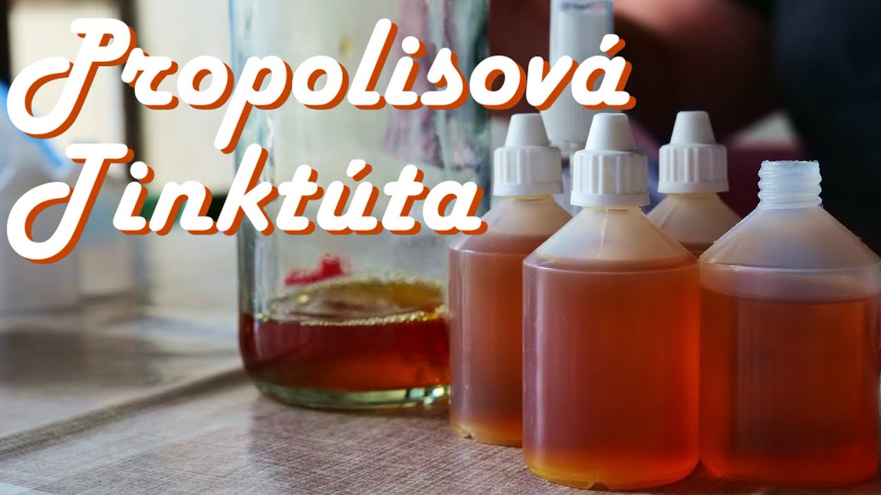 224. Propolisová tinktúra - pár odporúčaní a príklady použitia