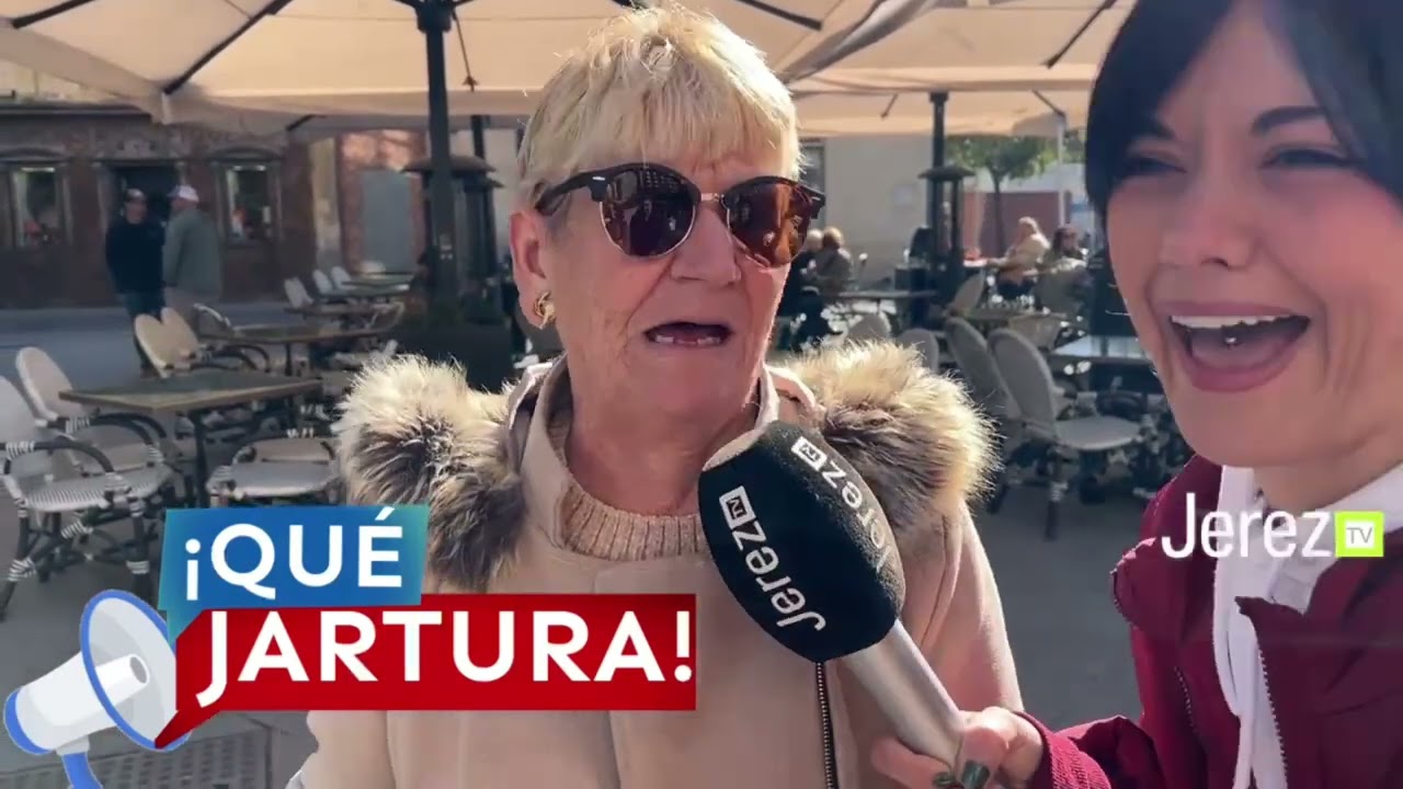 YO ESTOY HARTA DE TO Que hartura Jerez Televisión 2025