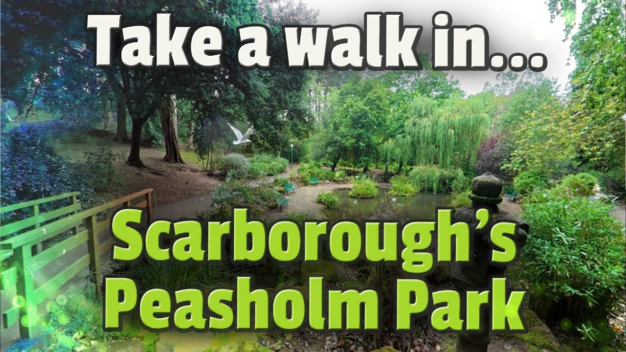 Take a walk in... Scarborough Peasholm Park