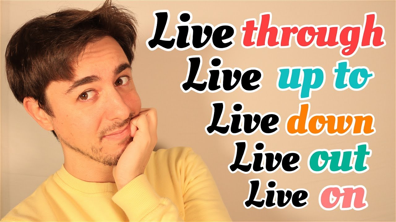 Todos los PHRASAL VERBS de LIVE en INGLÉS