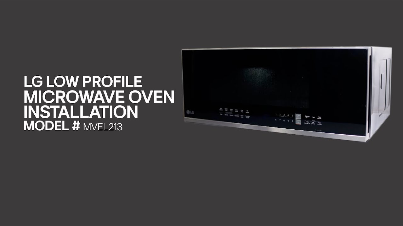 [LG Microwaves] How To Install A Low Profile Microwave