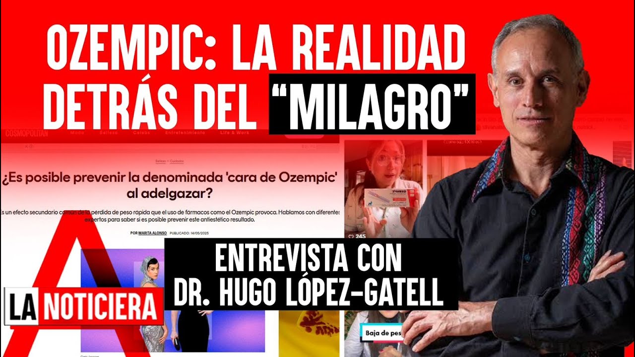 Ozempic: La realidad detrás del “milagro” || Entrevista con Dr. Hugo López-Gatell