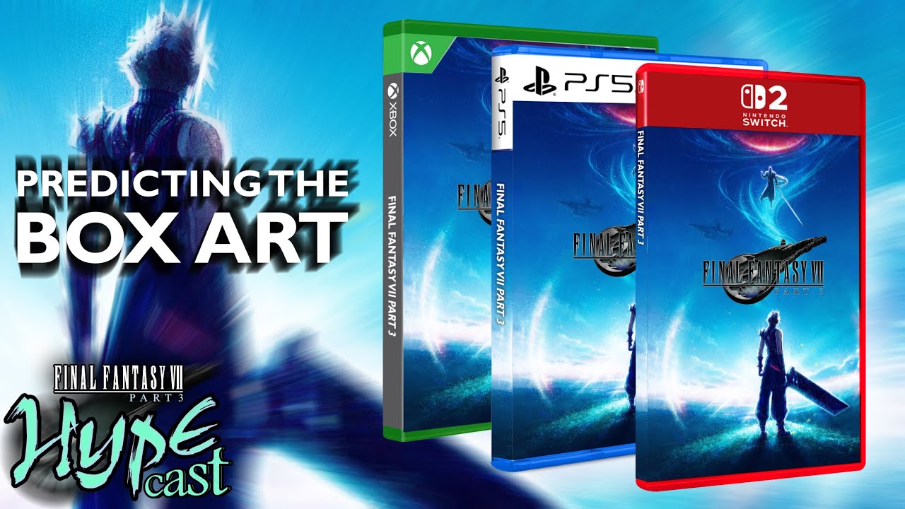 Our FF7R Part 3 Box Art Predictions! | Hypecast 14