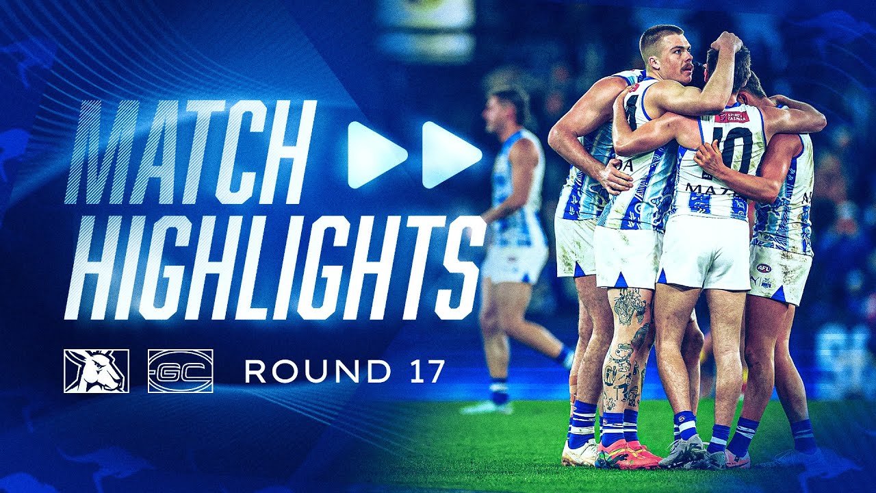 AFL R17 match highlights: North Melbourne v Gold Coast