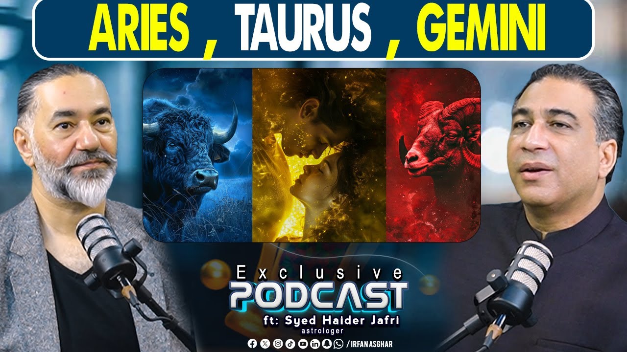 Aries , Taurus  , Gemini | ft: Syed Haider Jafri | astrologer |  Irfan Asghar