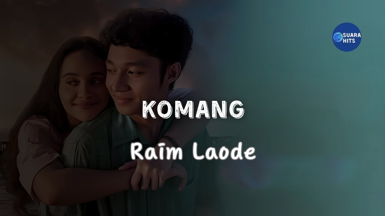 KOMANG - RAIM LAODE | Aransameen Music