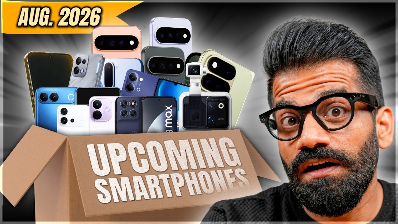 Top Upcoming Smartphones - August 2026🔥🔥🔥