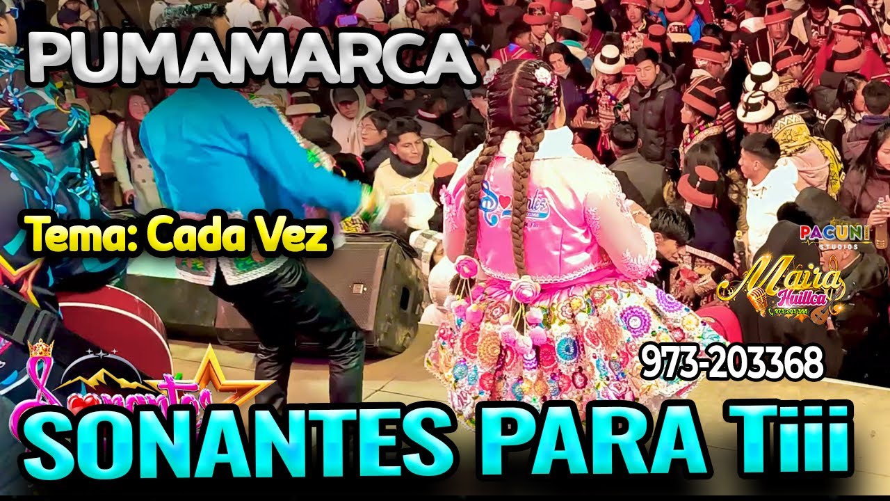 TEMA CADA VEZ/ CONCIERTO PUMAMARCA - SONANTES PARA Tiii
