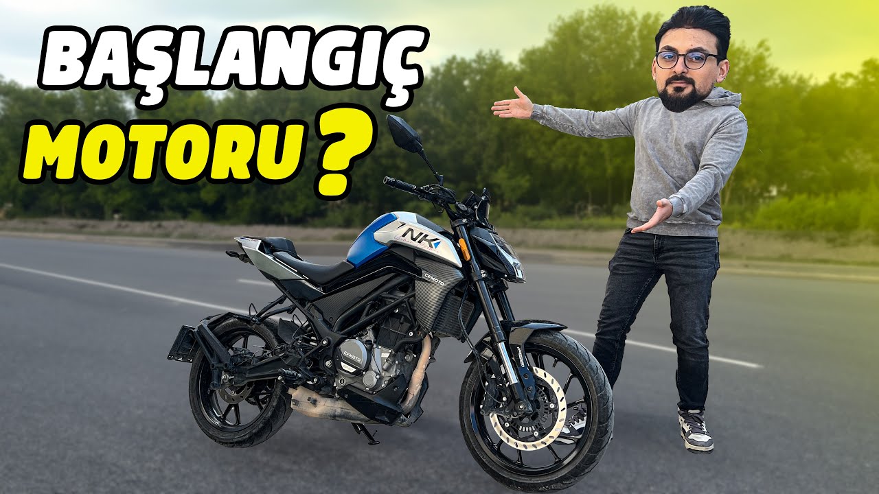 CF Moto 250 NK -  BAŞLANGI&Ccedil; MOTORU MU?