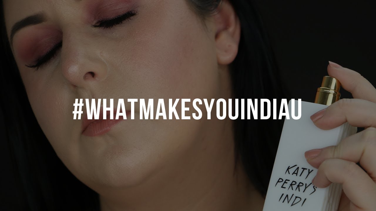 Katy Perry INDI Fragrance #WhatMakesYouINDIau