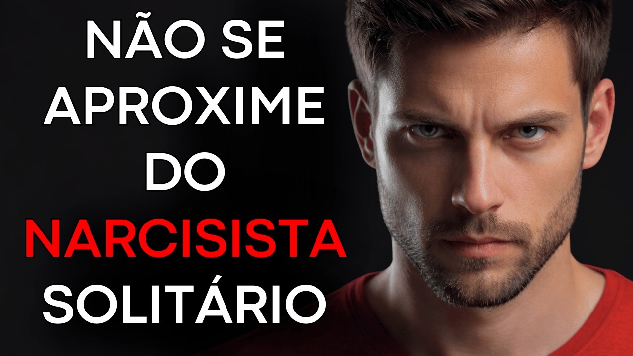 CUIDADO com o Narcisista Solitário | O Perigo Começa no Silêncio