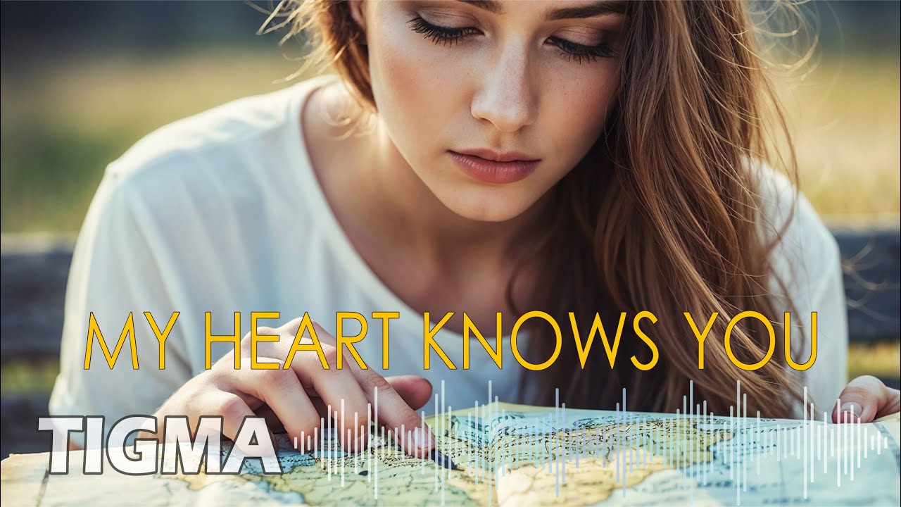 Tigma &ndash; My heart knows you | Deep House &bull; Vocal House &bull; Nu Disco &bull; Italo Disco 2025