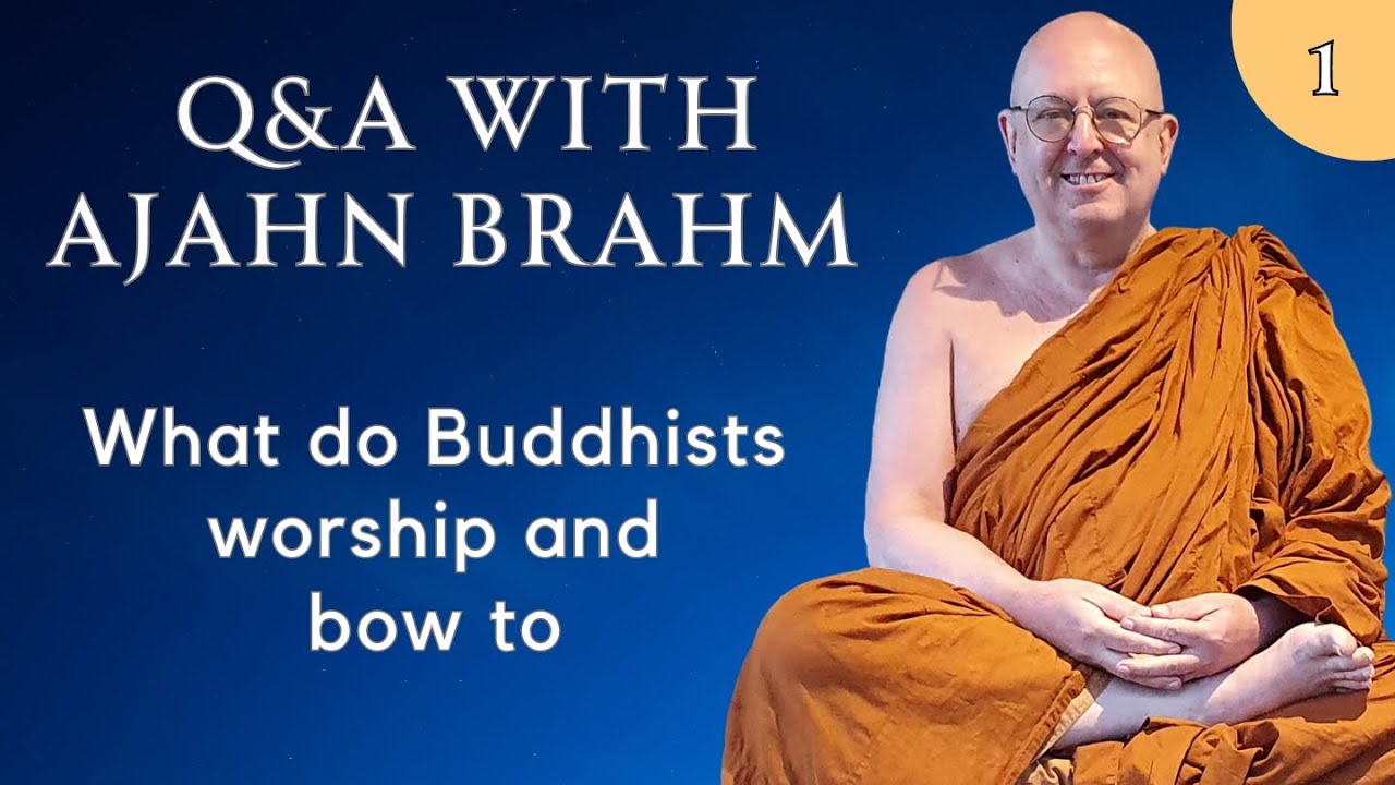 1) What Buddhists worship & bow to