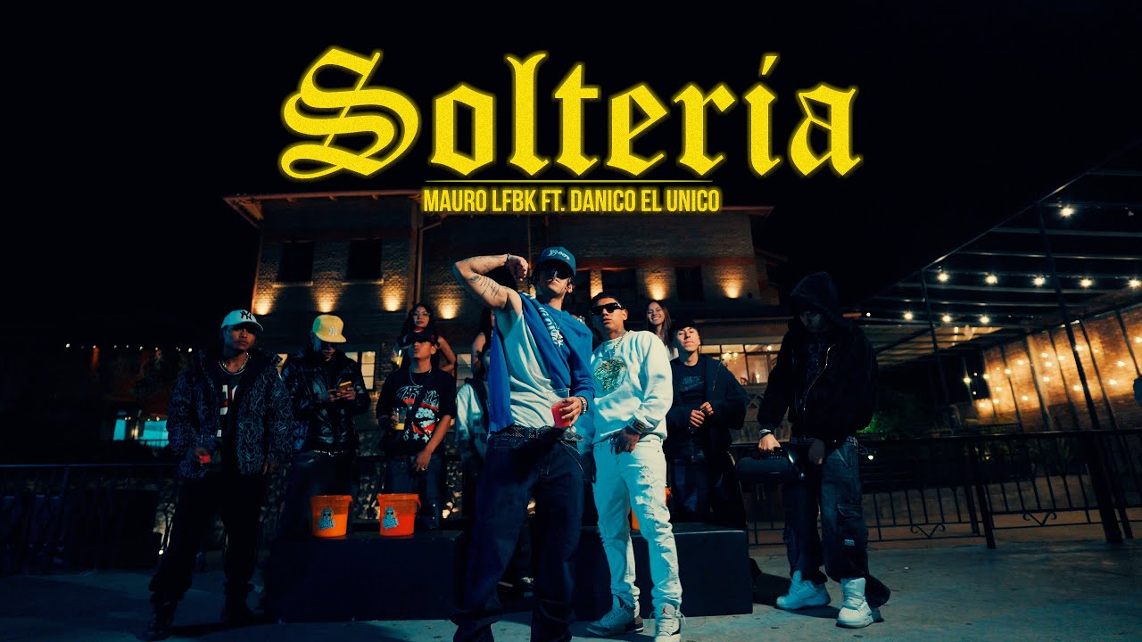 Mauro LFBK - SOLTERIA ft @danicoelunico @alexcysflp👹🛸 (Video Oficial)